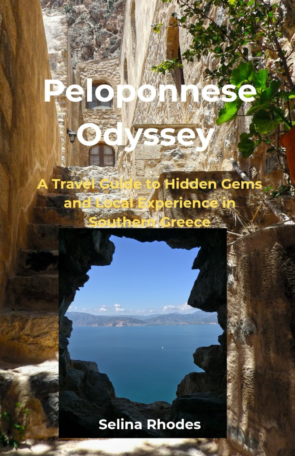 PELOPONNESE ODYSSEY: A Travel Guide to Hidden Gems & Local Experiences in Southern Greece