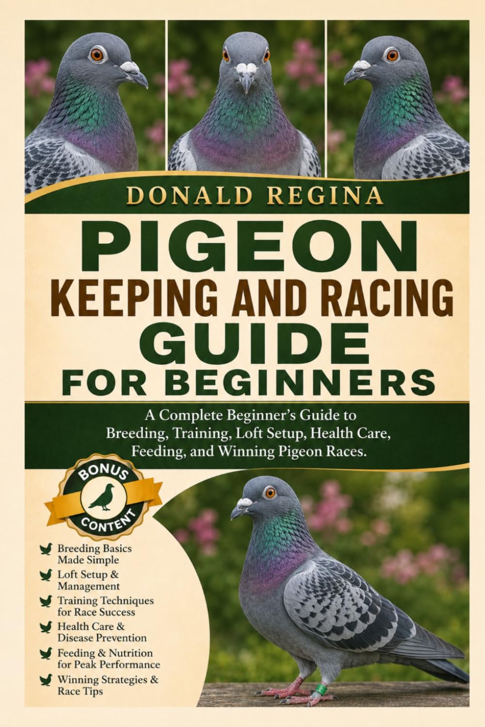 PIGEON KEEPING AND RACING GUIDE FOR BEGINNERS: A Complete Beginner’s Guide to Breeding, Training, Loft Setup, Health Care, Feeding, and Winning Pigeon Races.