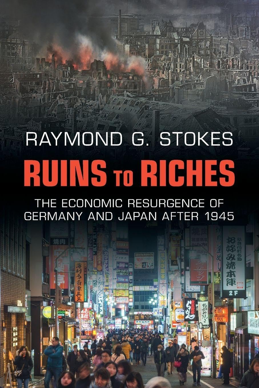 Ruins to Riches: The Economic Resurgence of Germany and Japan after 1945