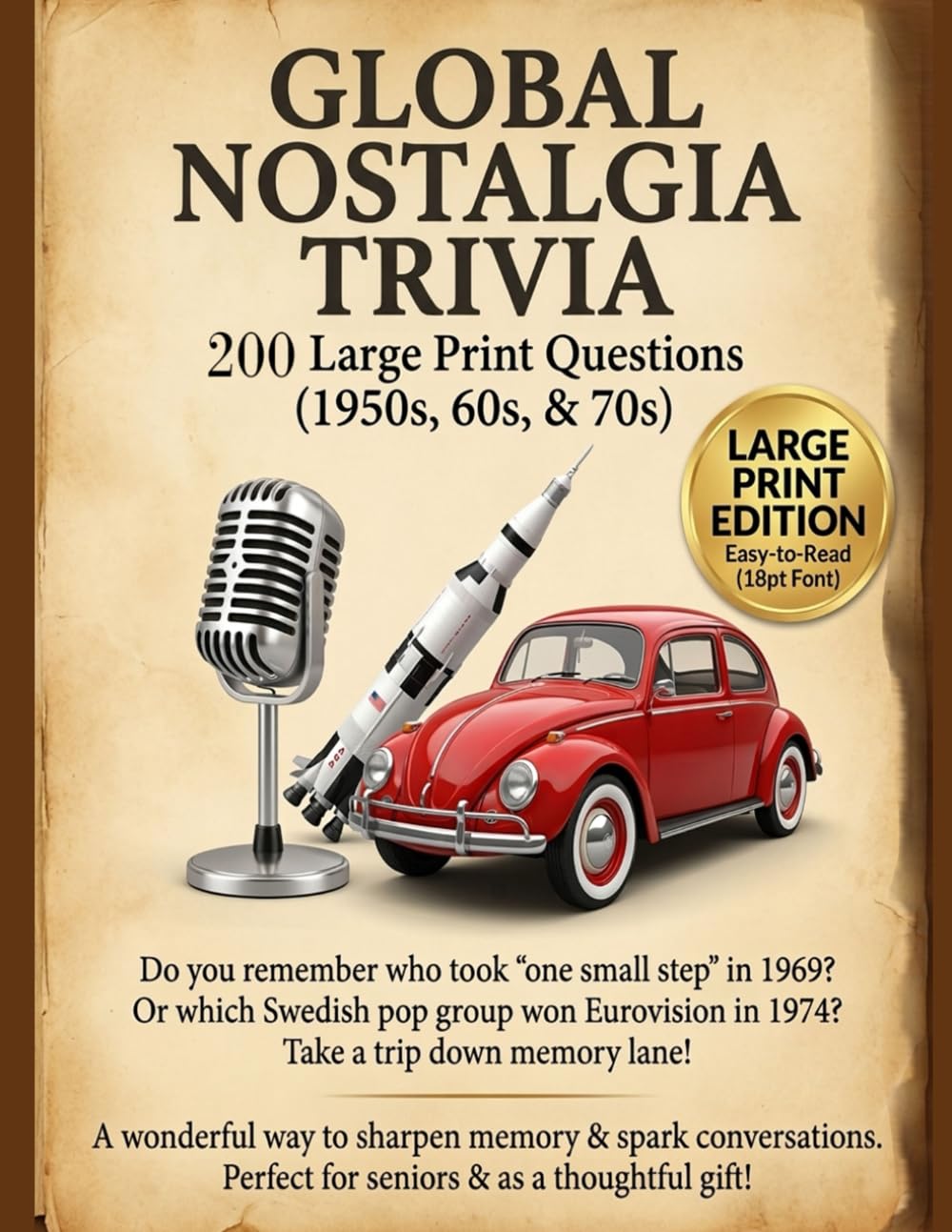 Global Nostalgia Trivia: 150 Large Print Questions (1950s, 1960s, and 1970s)