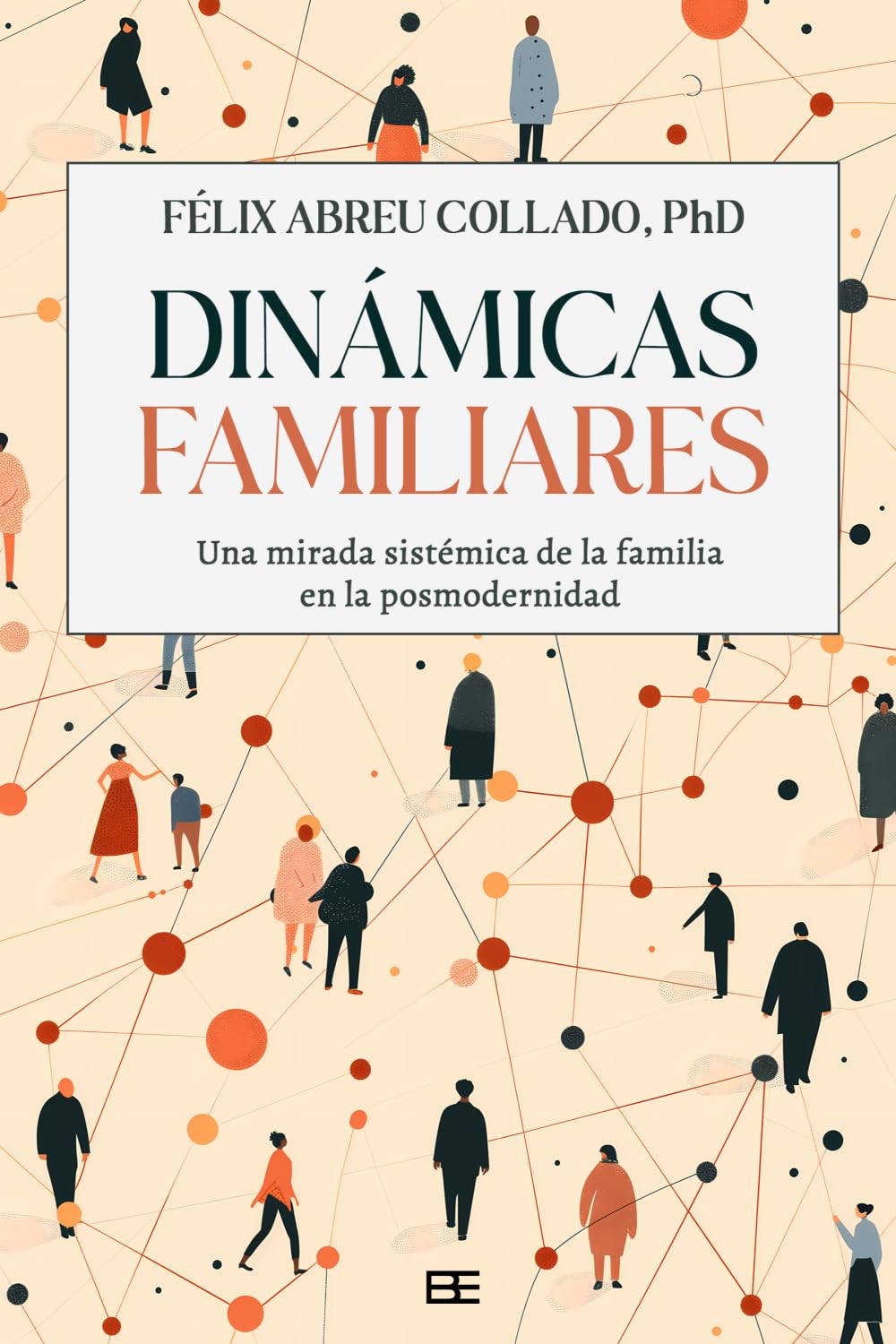 Dinámicas familiares: Una mirada sistémica de la familia en la posmodernidad