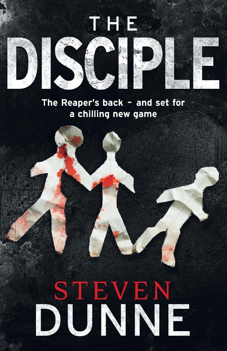 THE DISCIPLE: A Nail-Shredding Psychological Thriller of Secrets and Serial Murder (Reaper)