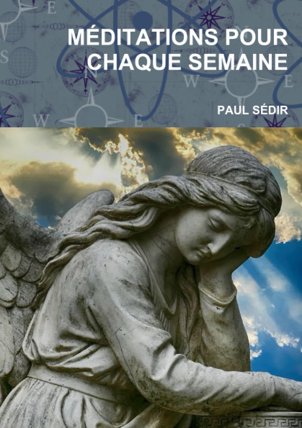MÉDITATIONS POUR CHAQUE SEMAINE