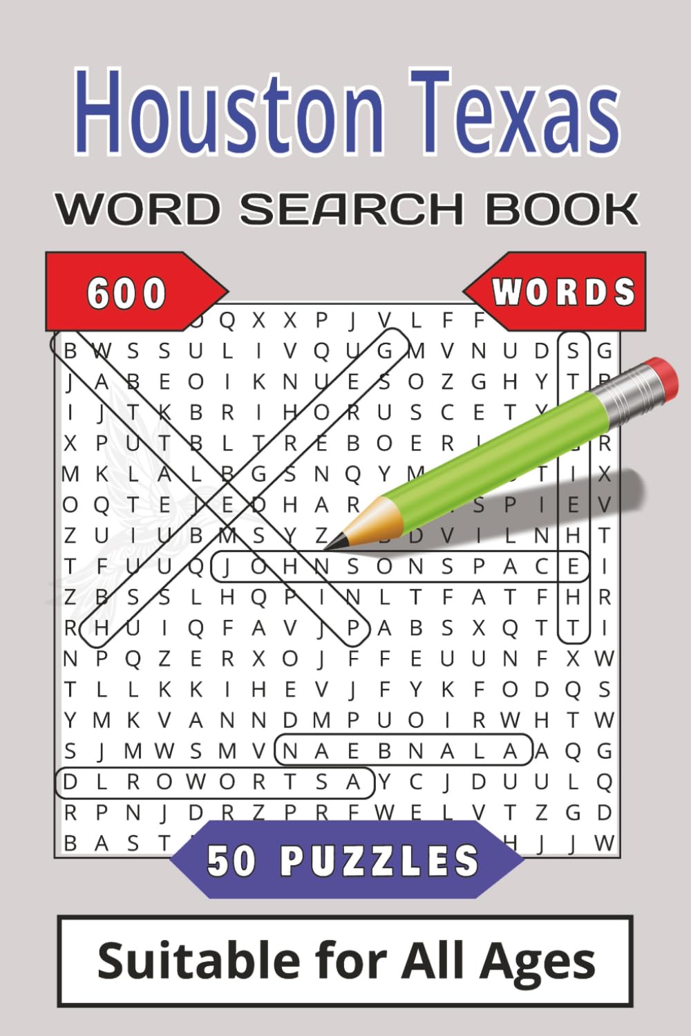 Houston Texas Word Search Book: 50 Themed Puzzles & 600 Space City Words | An Immersive 6x9 Lone Star Adventure for Travelers, History Buffs, and ... Relaxation, Road Trips, and Vacation Fun