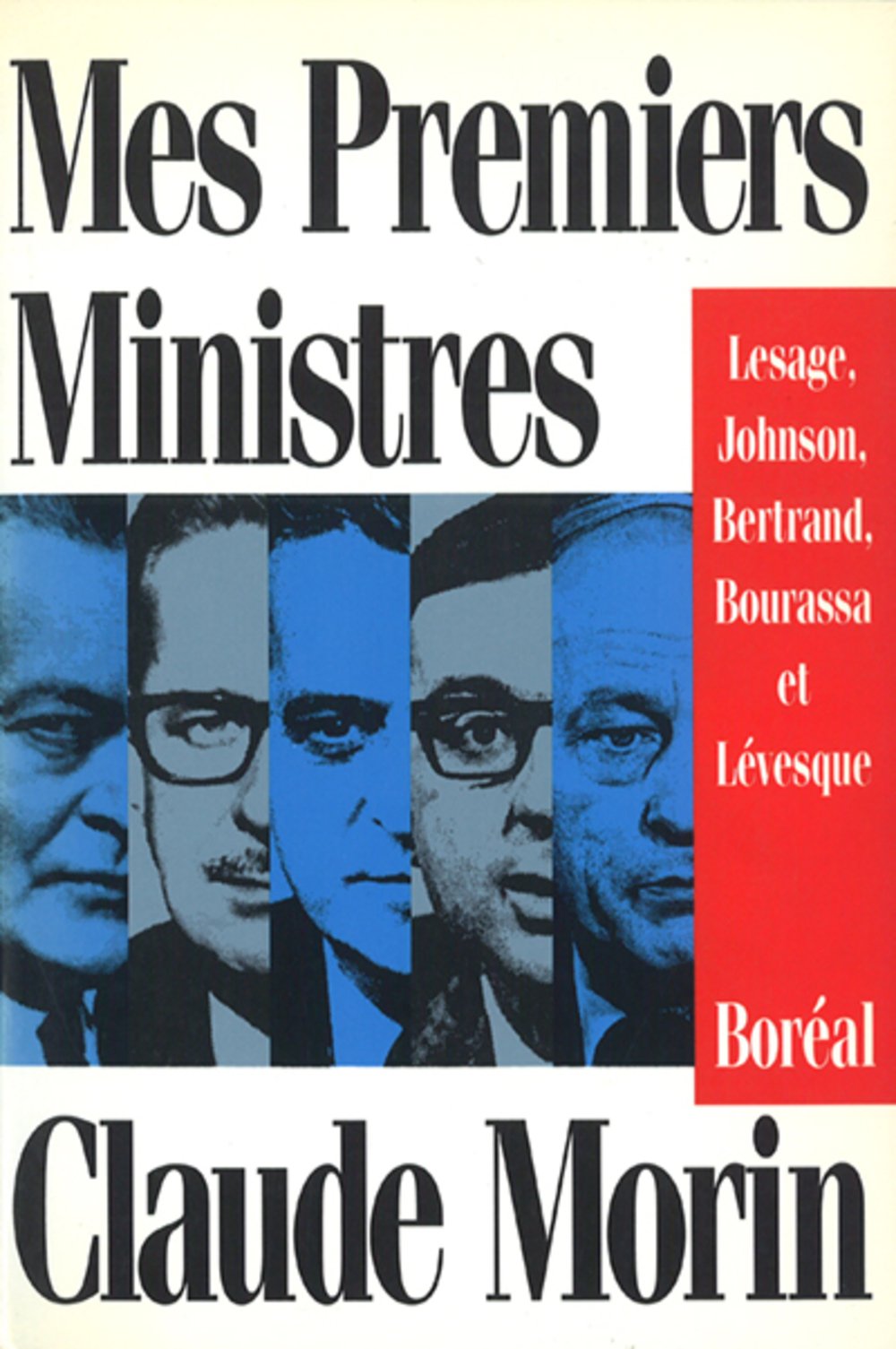 Mes premiers ministres [Paperback] Morin, Claude