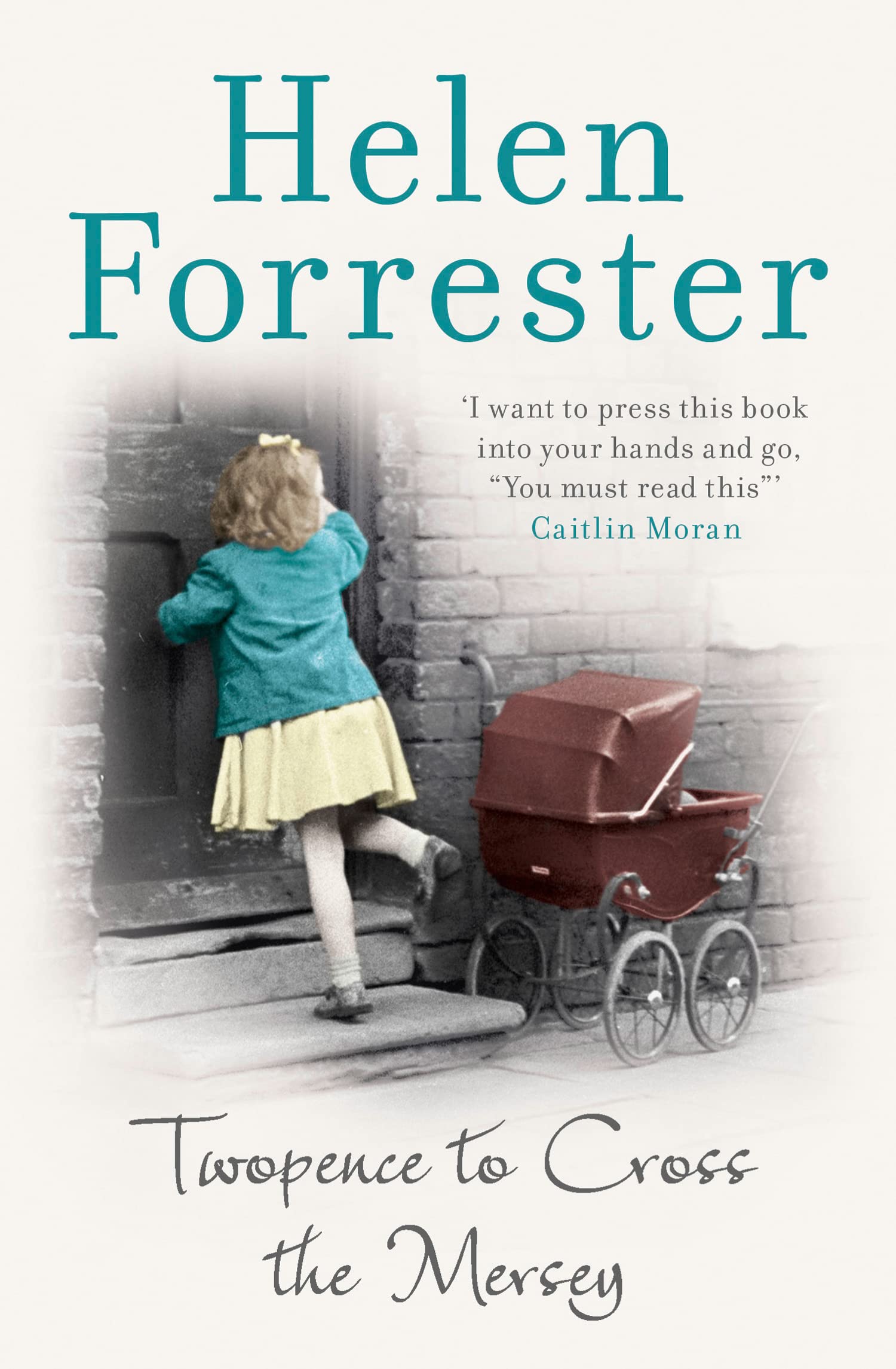 Twopence to Cross the Mersey: the story of a Liverpool childhood that will break your heart