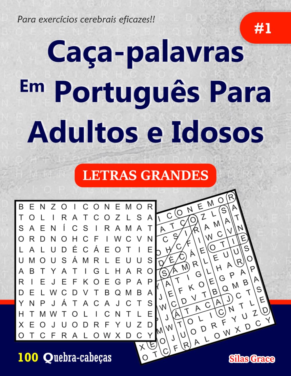 Caça-palavras Em Português Para Adultos e Idosos: #1: (PORTUGUESE EDITION): 100 Quebra-cabeças e Soluções para te manter entretido.