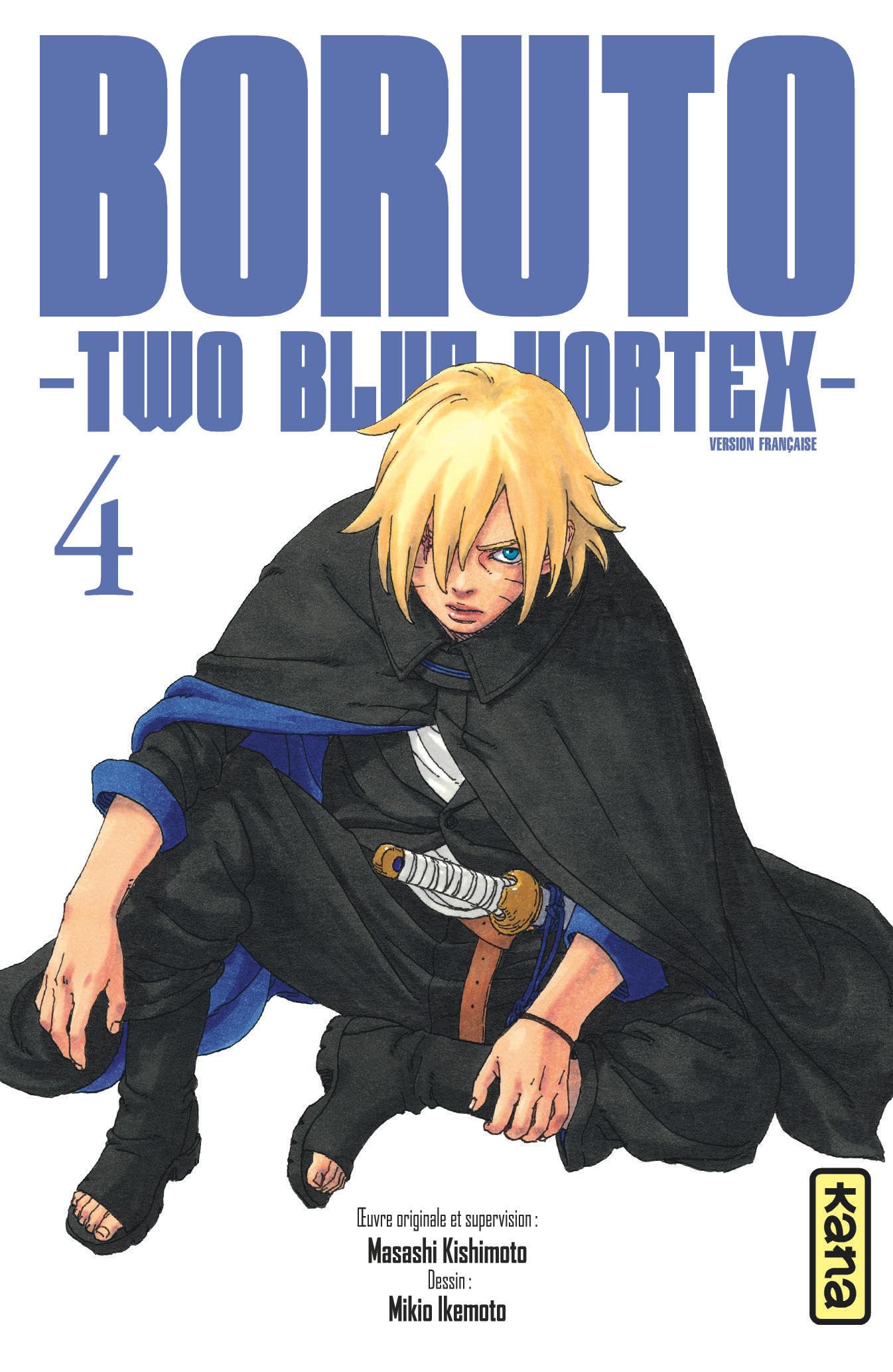 Boruto - Two Blue Vortex 04 : Kishimoto, Masashi, Ikemoto, Mikio