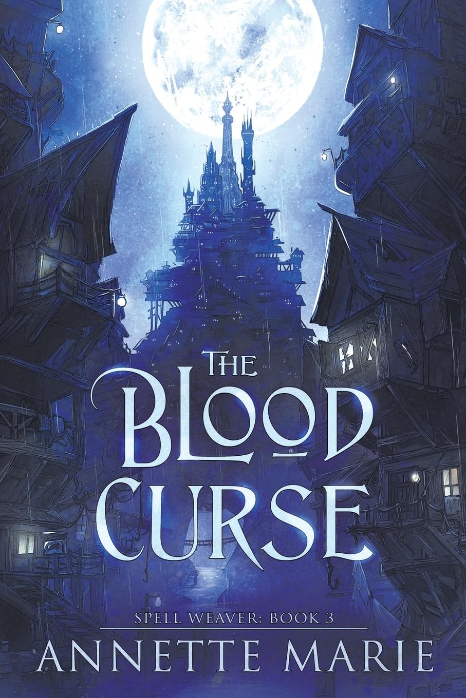 The Blood Curse: 3 (Spell Weaver)