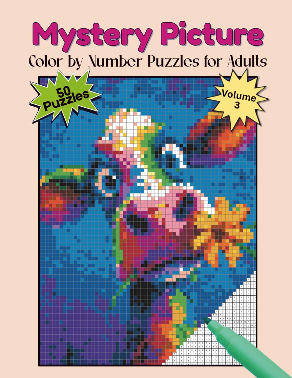Mystery Picture Color by Number Volume 3: Stress-Relieving Hidden Images Revealed One Color at a Time