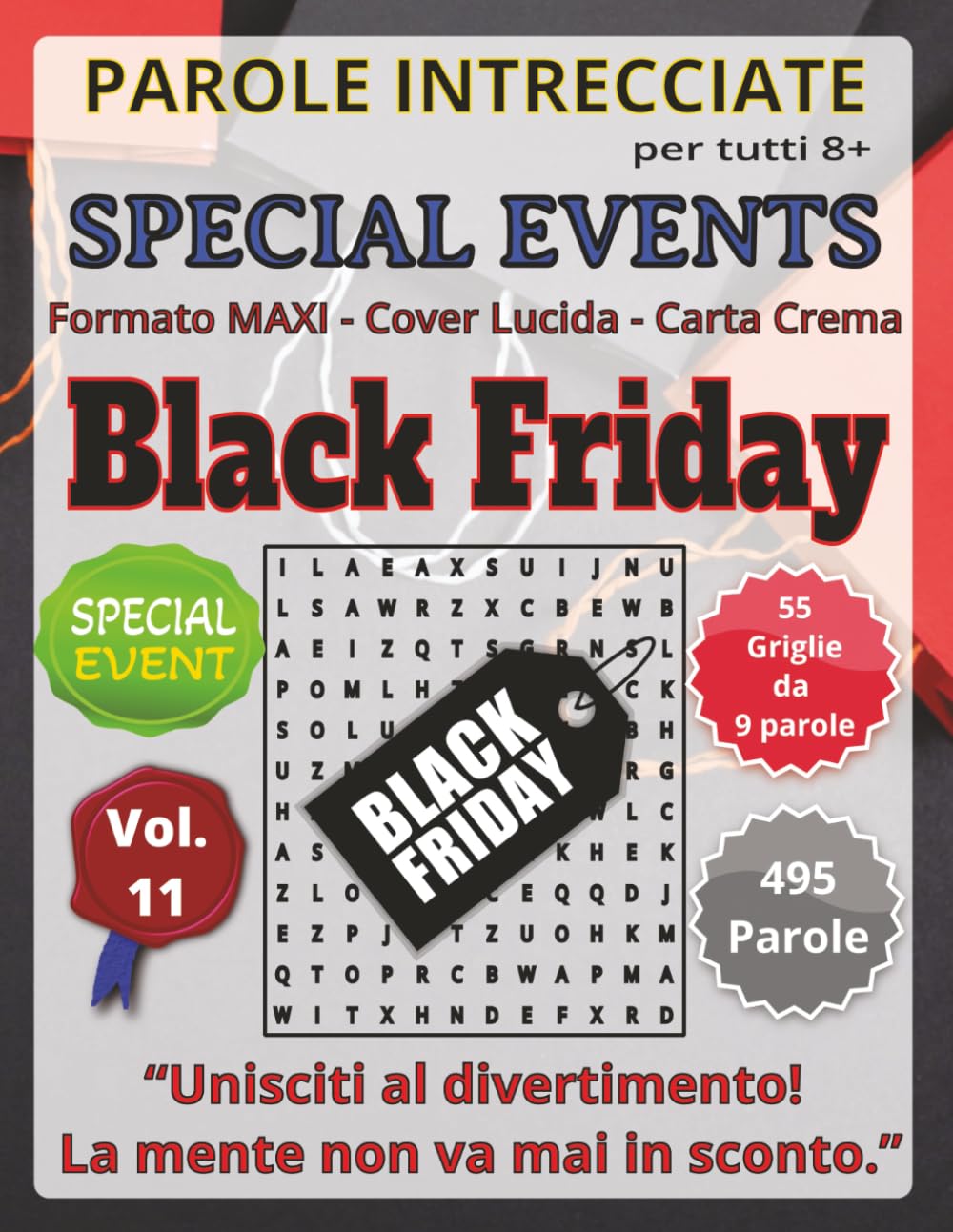 Black Friday: Parole Intrecciate per tutti – Special Events: Giochi educativi per celebrare feste, ricorrenze e momenti speciali… con la mente! (Parole Intrecciate – Special Events)