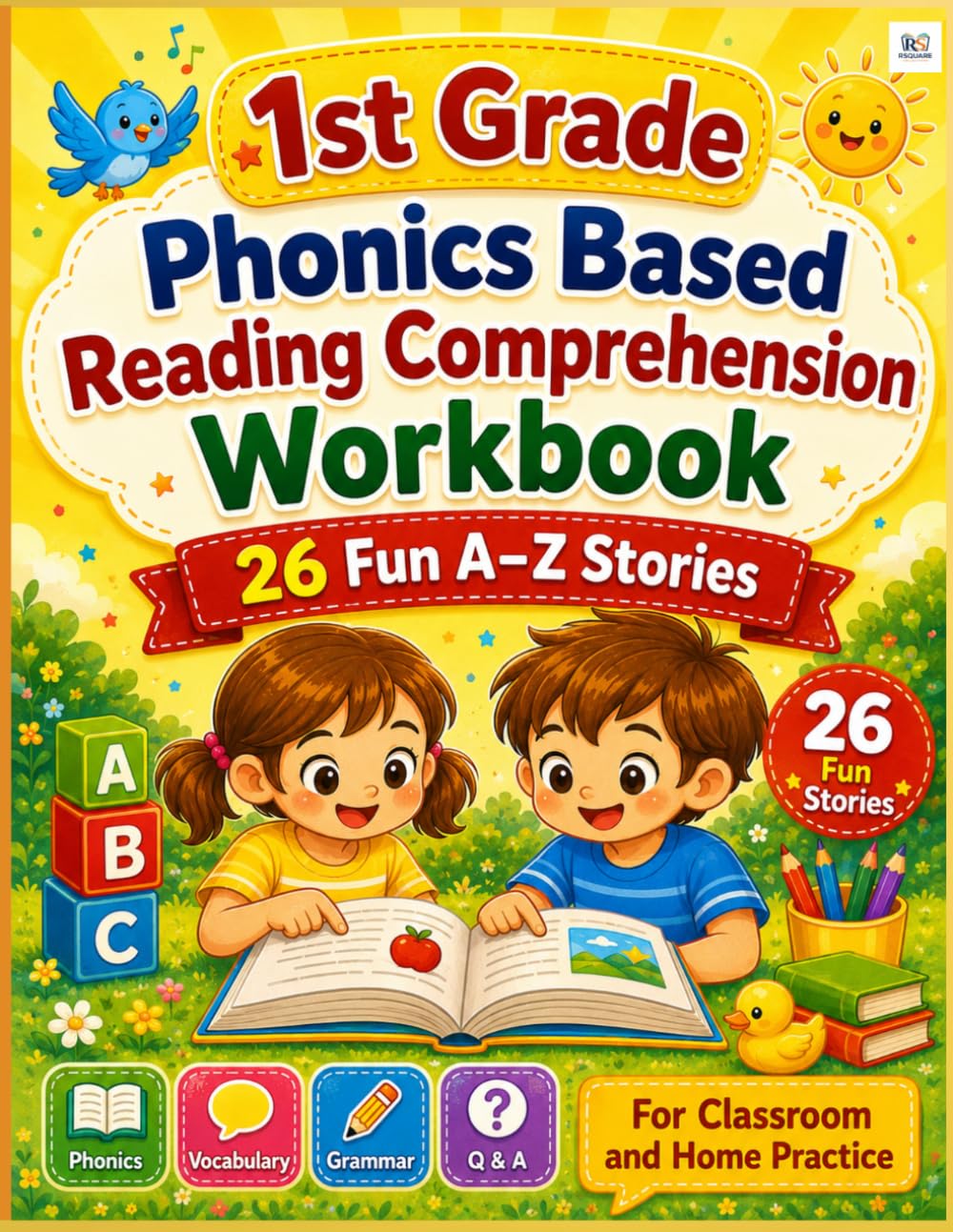 Grade 1 Reading Comprehension Workbook: 26 Phonics-Based Stories A–Z | Comprehension Questions & Vocabulary | 3 Unseen Passages | Reading Skills for ... (A–Z Reading Comprehension Workbook Series)