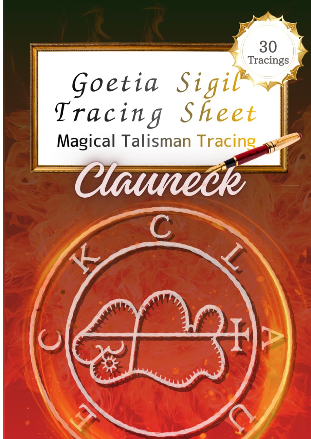 Goetia Sigil: Clauneck: A Magical Talisman Tracing Workbook — Wealth & Abundance Seal — 30 Tracings