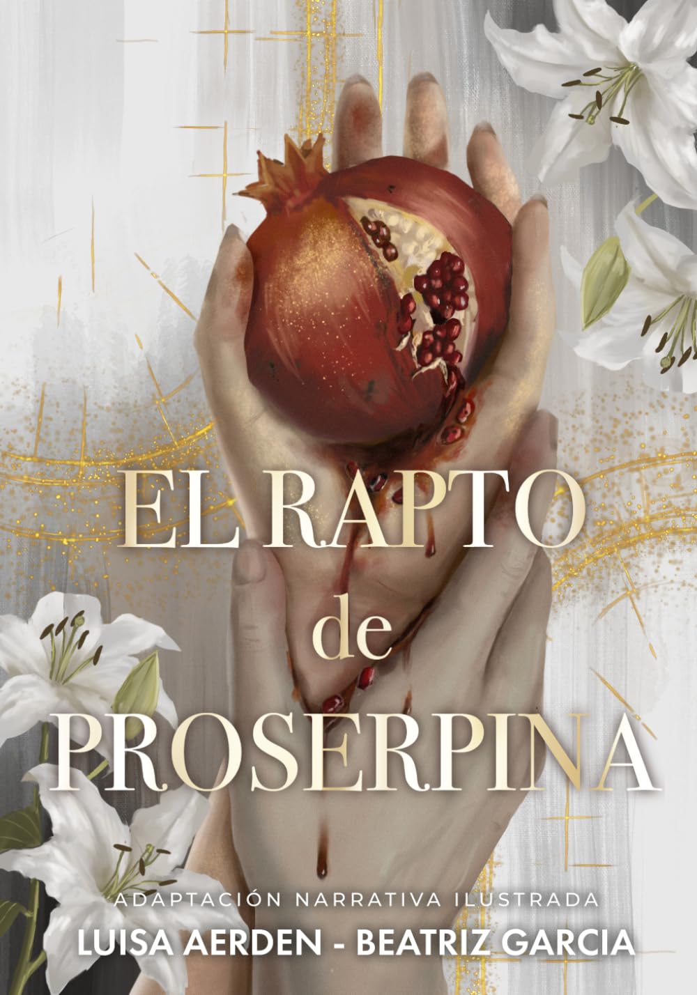 El rapto de Proserpina: Adaptación narrativa ilustrada