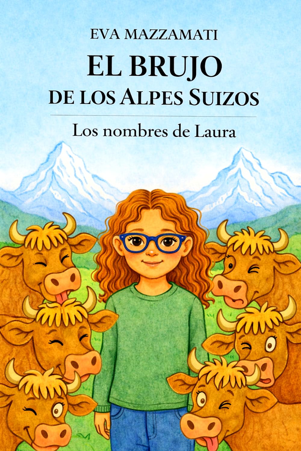 Los nombres de Laura: El Brujo de los Alpes Suizos