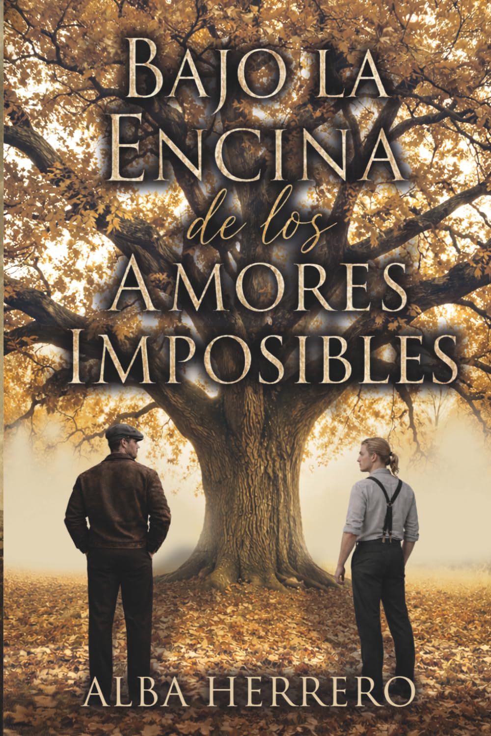 Bajo la encina de los amores imposibles
