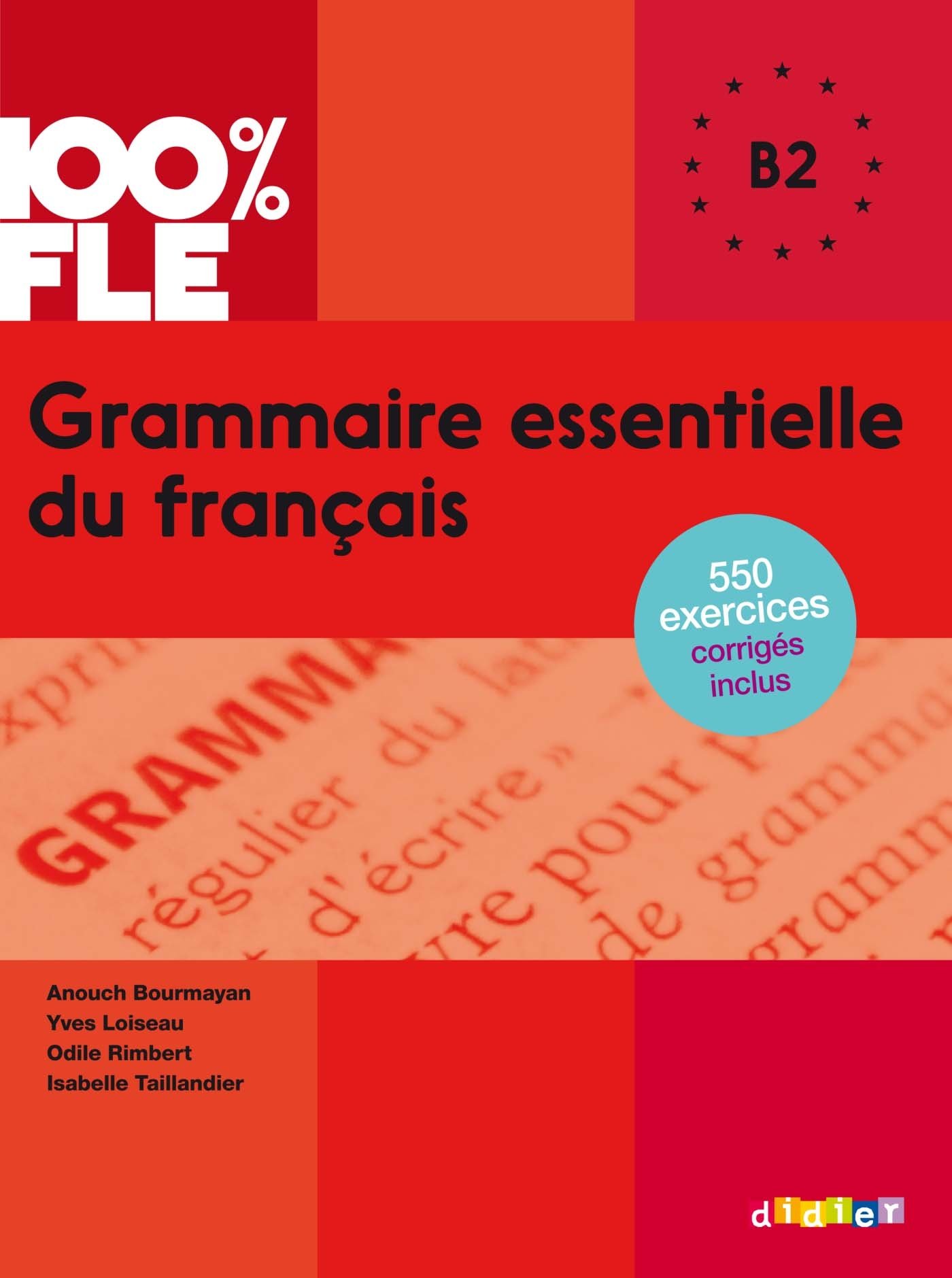 100% FLE - Grammaire essentielle du français B2 - Ebook (Grammaire essentielle du français - B2) (French Edition)