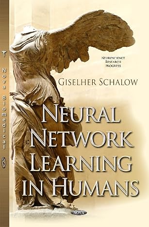 Neural Network Learning in Humans (Neuroscience Research Progress)