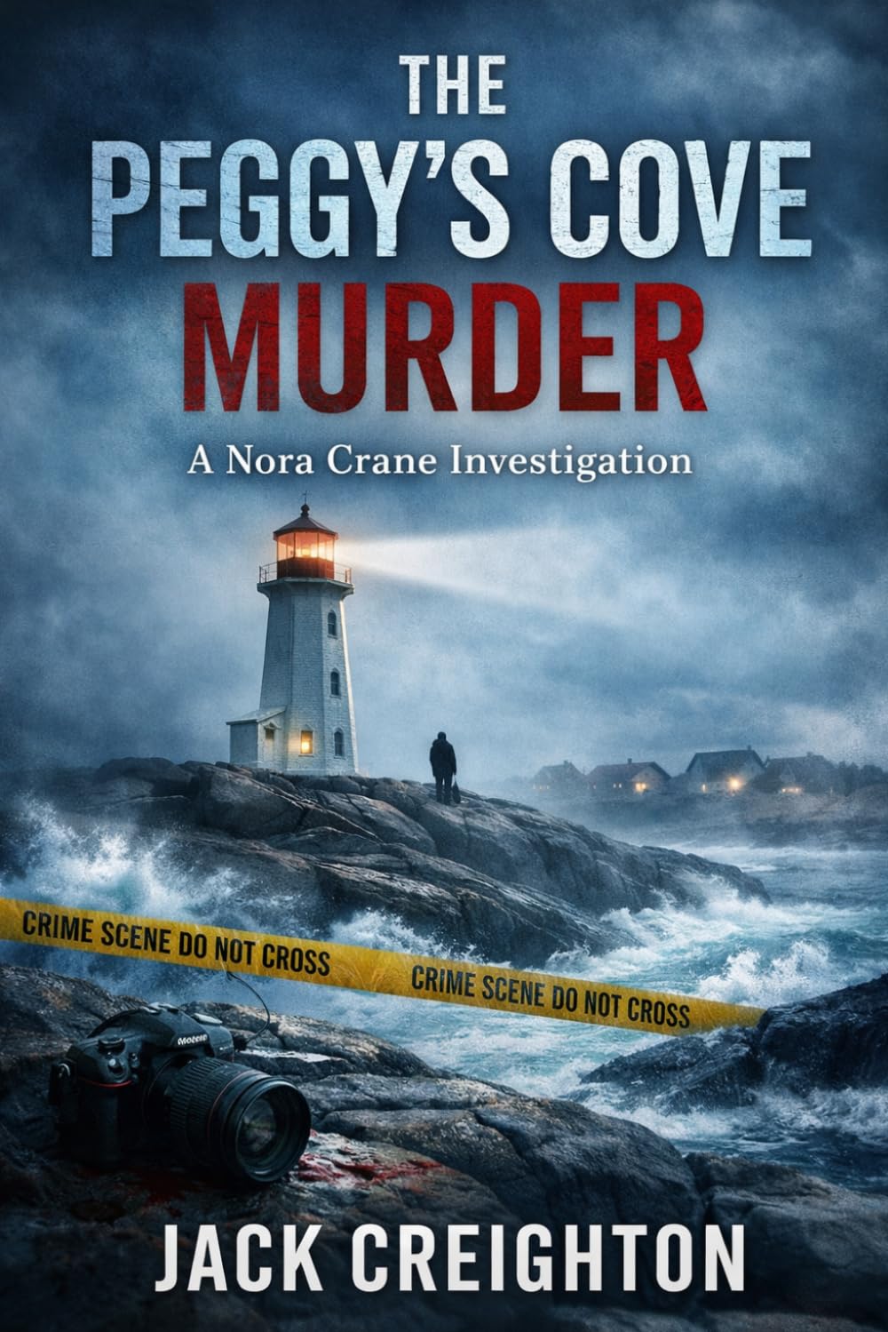 The Peggy’s Cove Murder: A Nora Crane Investigation in Nova Scotia: 1