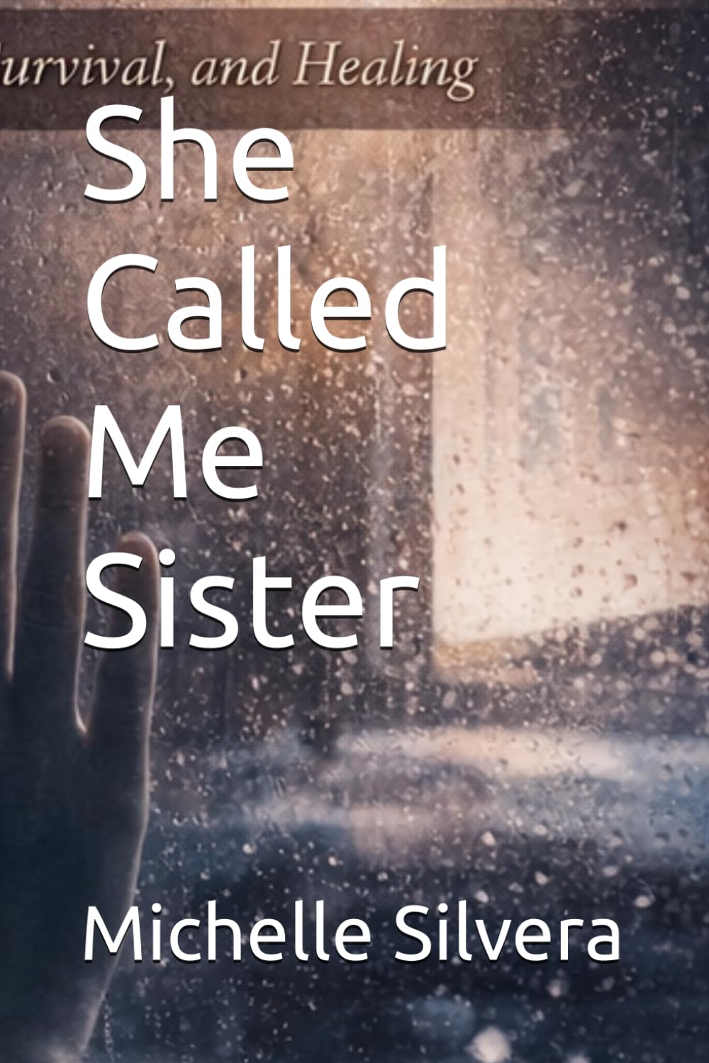 She Called Me Sister