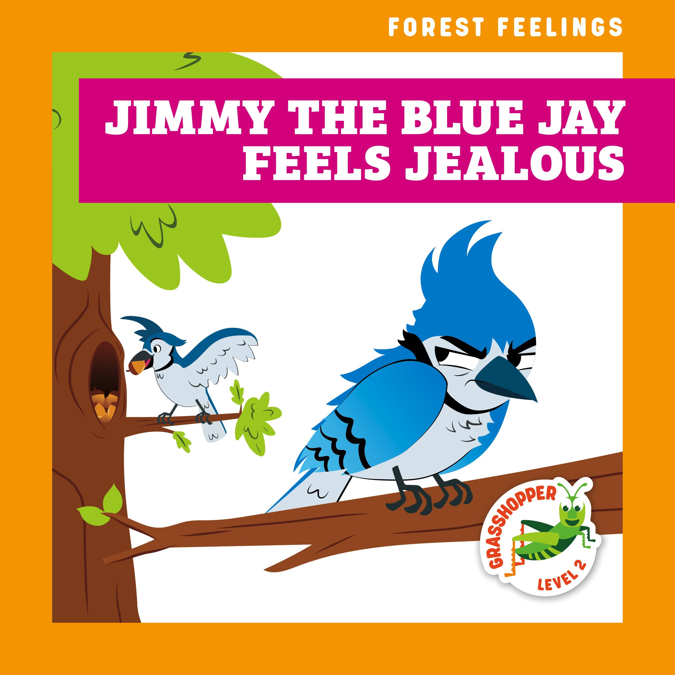 Jimmy the Blue Jay Feels Jealous (Forest Feelings)