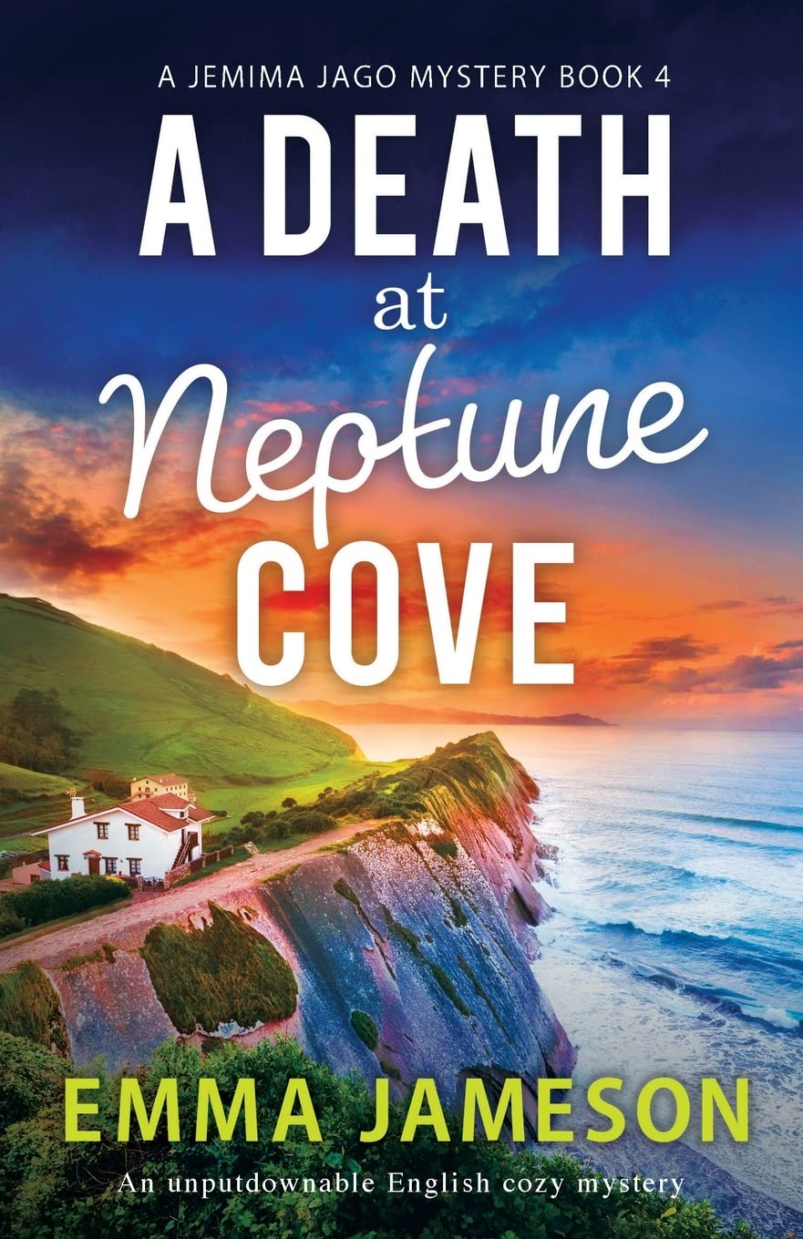 A Death at Neptune Cove: An unputdownable English cozy mystery: 4 (A Jemima Jago Mystery)