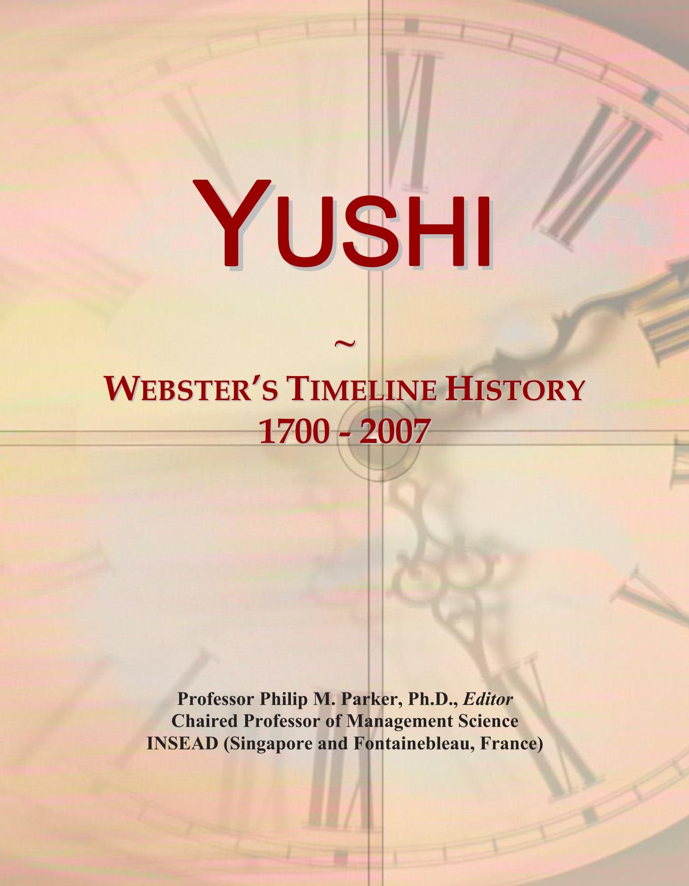 Yushi: Webster's Timeline History, 1700 - 2007