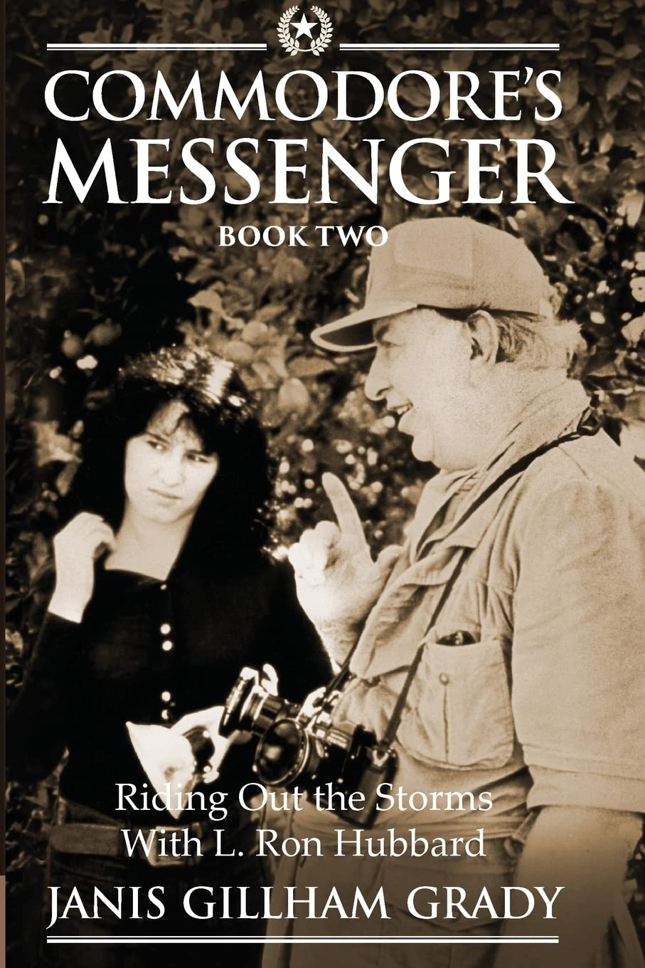 Commodore's Messenger Book II: Riding Out The Storms with L. Ron Hubbard: Volume 2