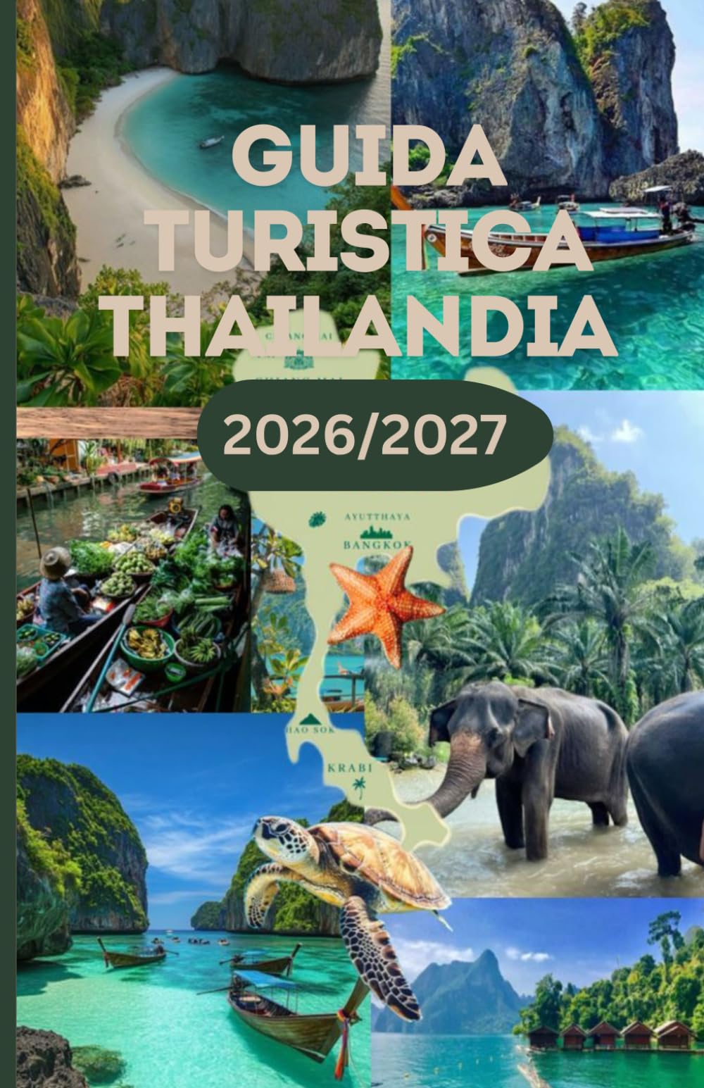 GUIDA TURISTICA THAILANDIA 2026/2027