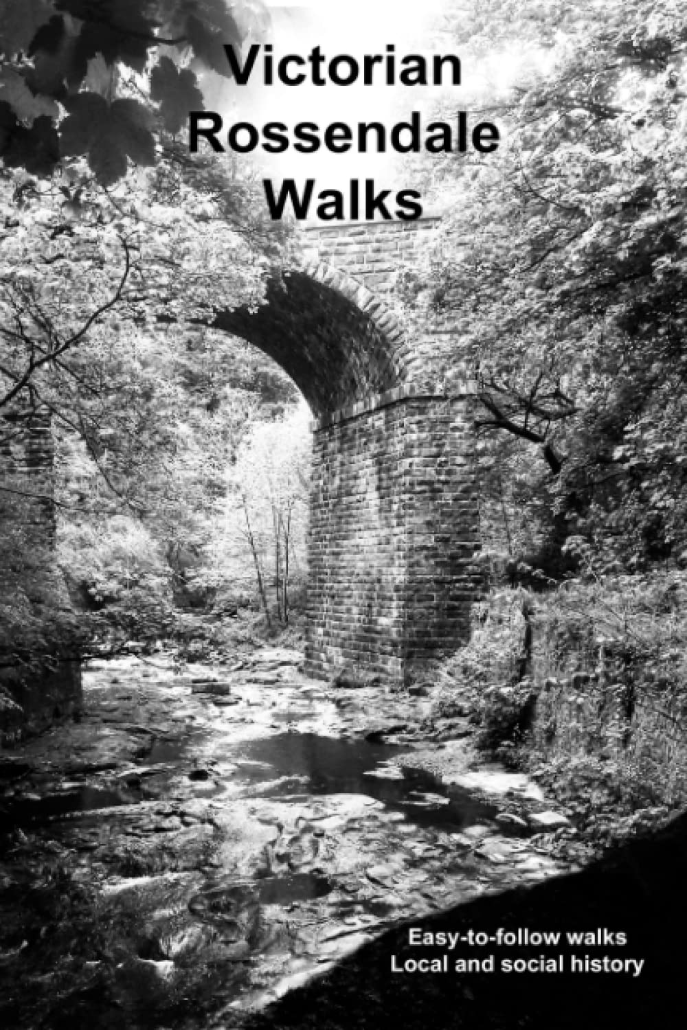 Victorian Rossendale Walks