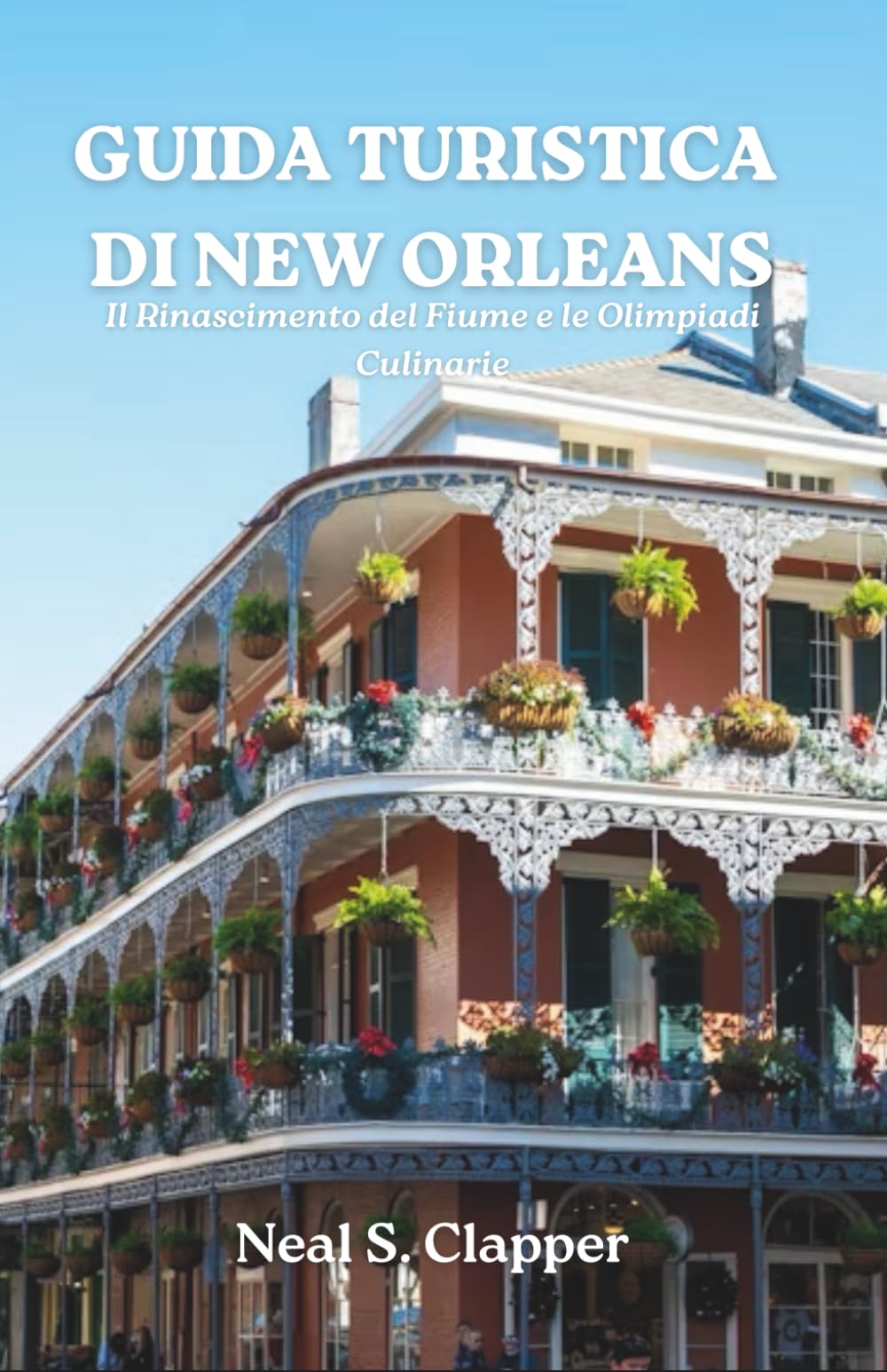 GUIDA TURISTICA DI NEW ORLEANS: Il Rinascimento del Fiume e le Olimpiadi Culinarie