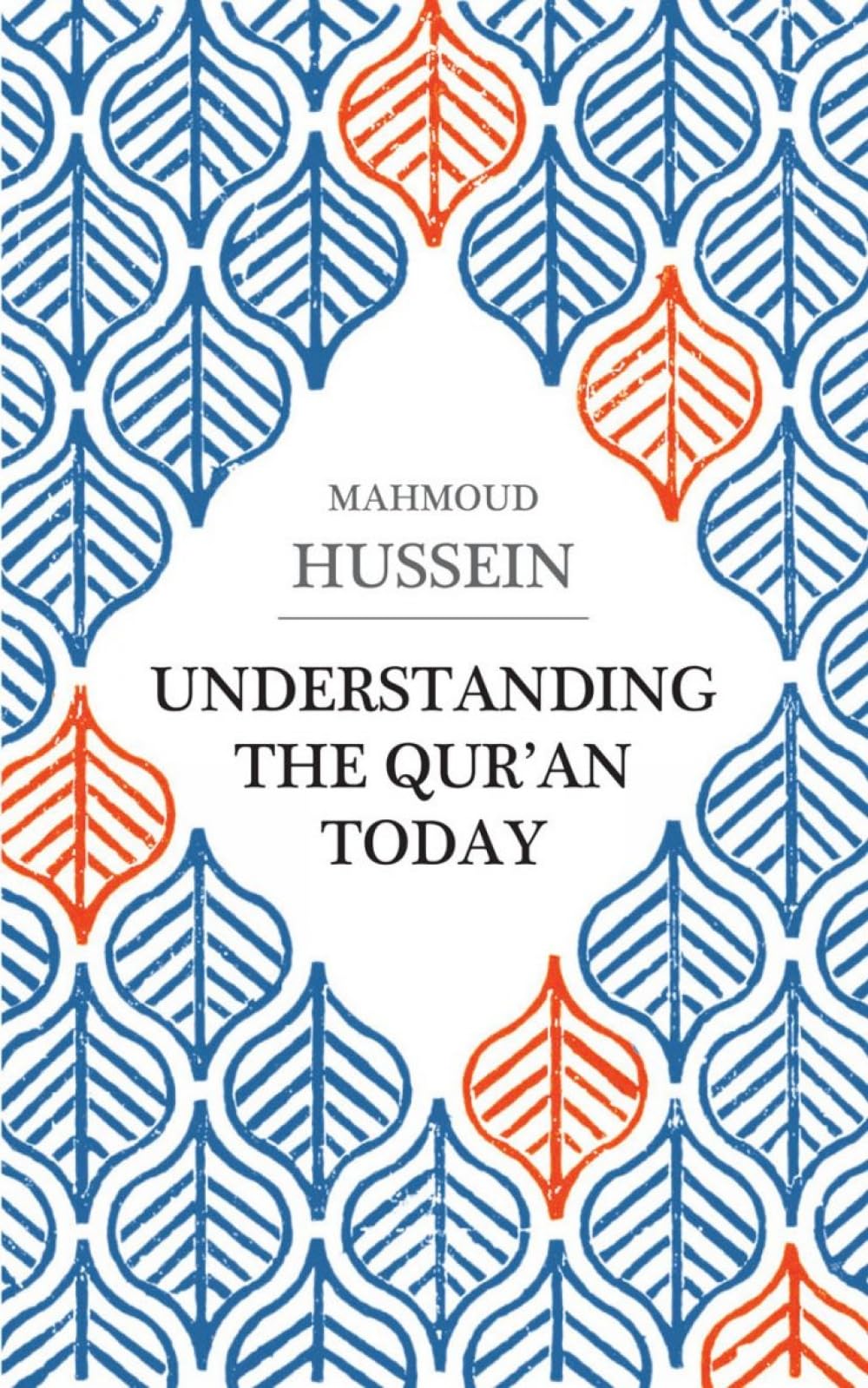 Understanding the Quran Today by Mahmoud Hussein PAPERBACK 9780863568497