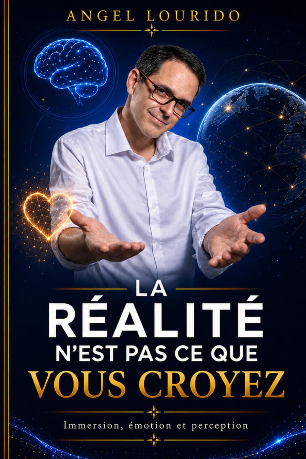 La réalité n’est pas ce que vous croyez: Inmersión, emoción y percepción
