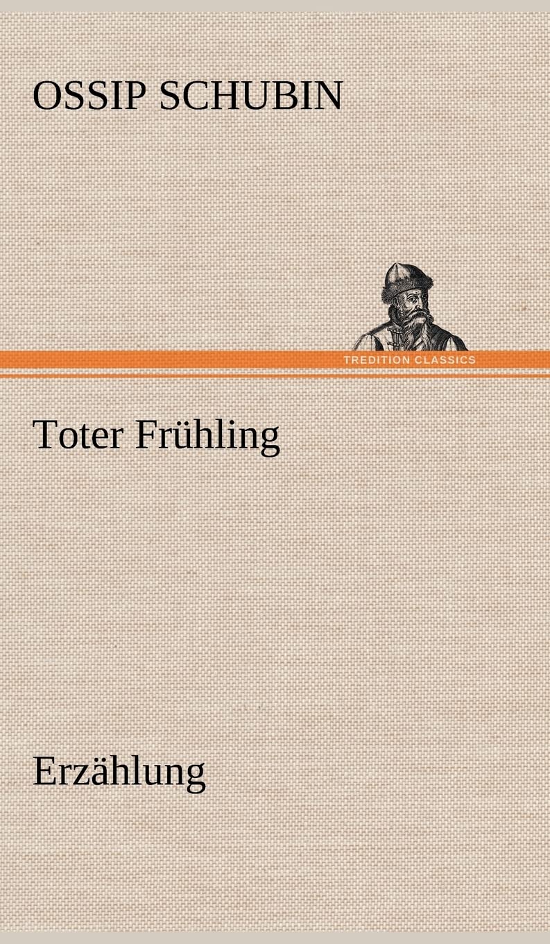 Toter Fruhling: Erzählung
