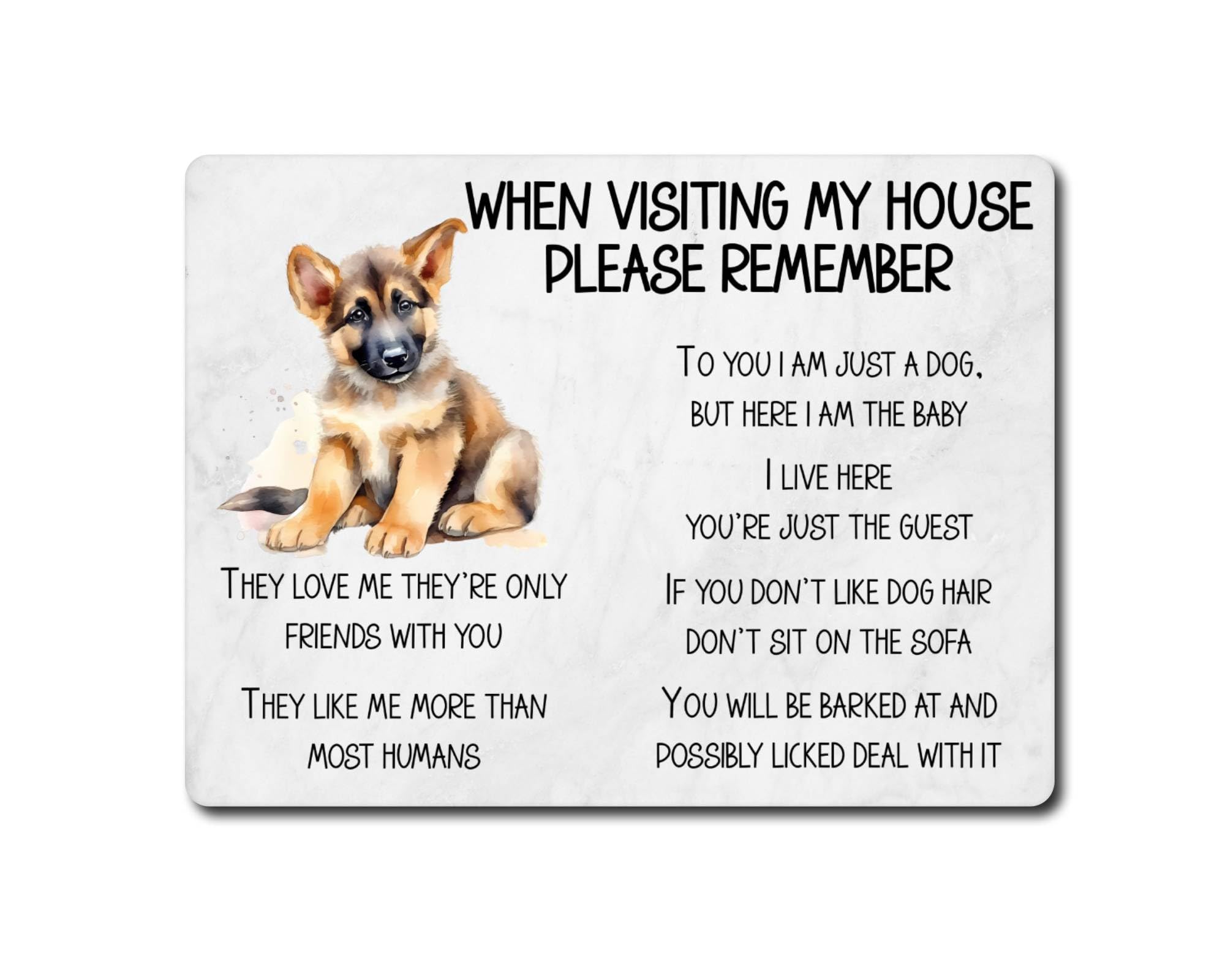 Decalarama German Shepherd Metal Sign Gift – When Visiting My House Please Remember - Cute Fun Novelty Dog Aluminium Present