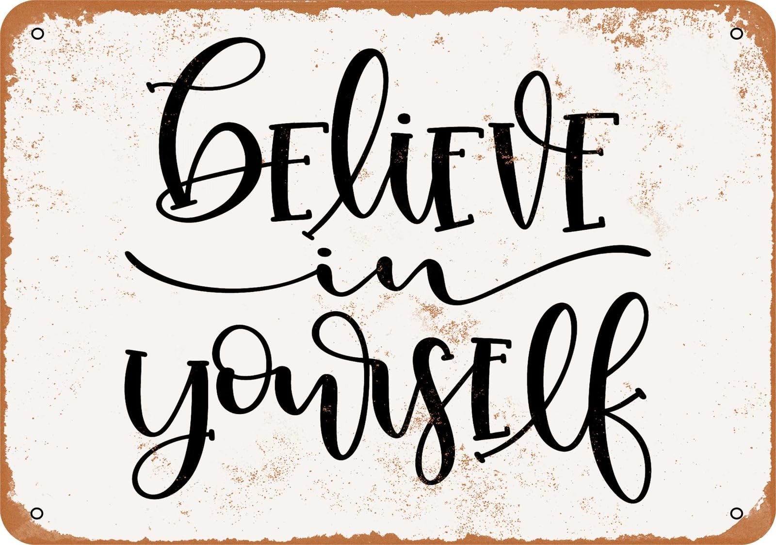 Miaomansenstore Metal Sign - Believe In Yourself - Vintage Look Home Decor
