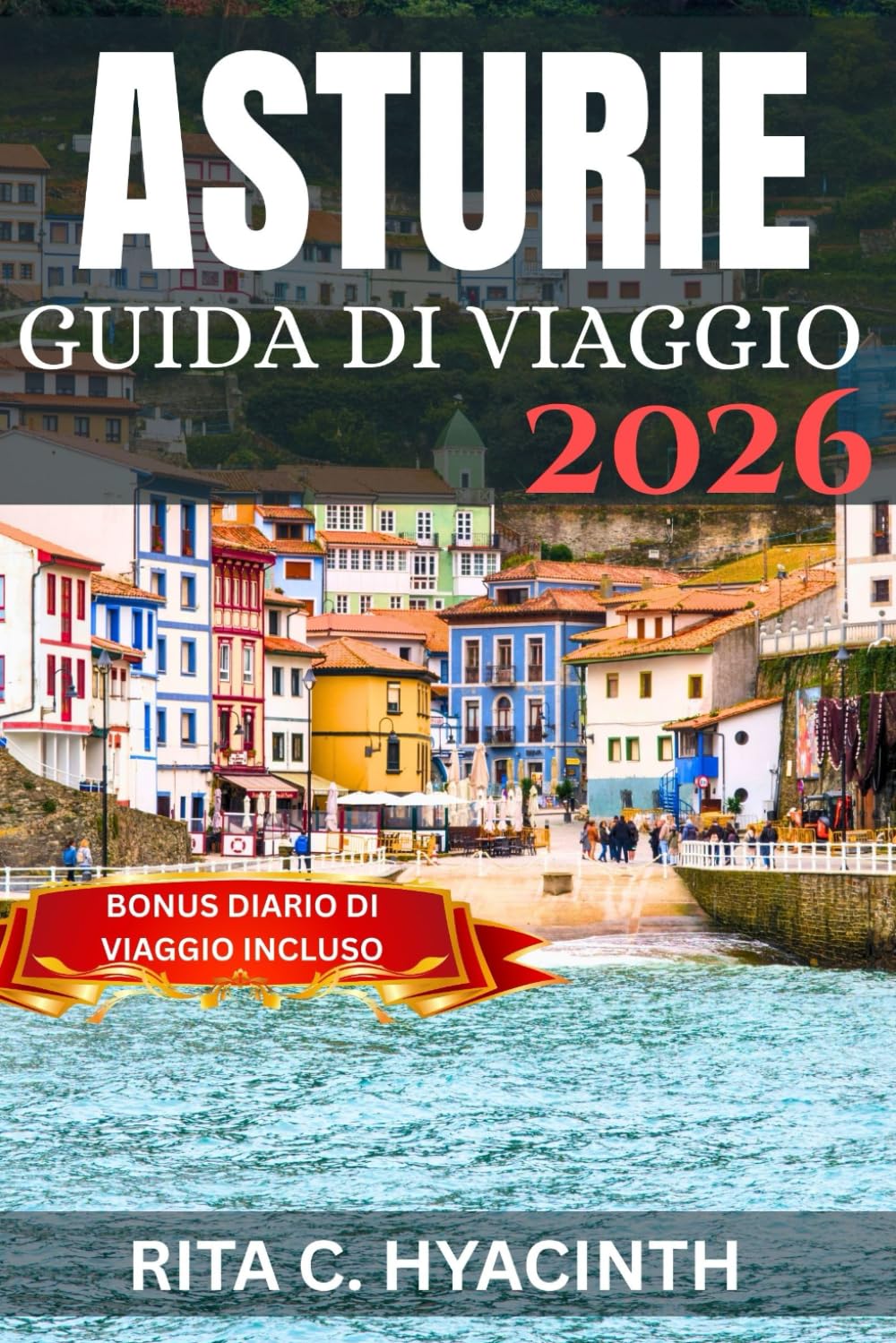 ASTURIE GUIDA DI VIAGGIO 2026: Principali attrazioni, villaggi nascosti, periodo migliore per visitare & esperienze culinarie autentiche