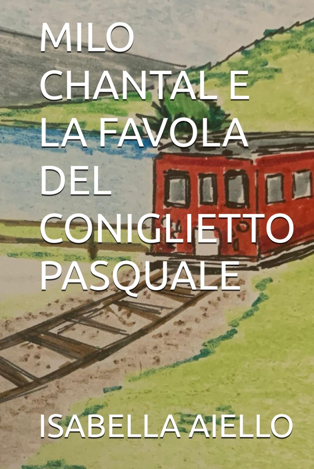 MILO CHANTAL E LA FAVOLA DEL CONIGLIETTO PASQUALE
