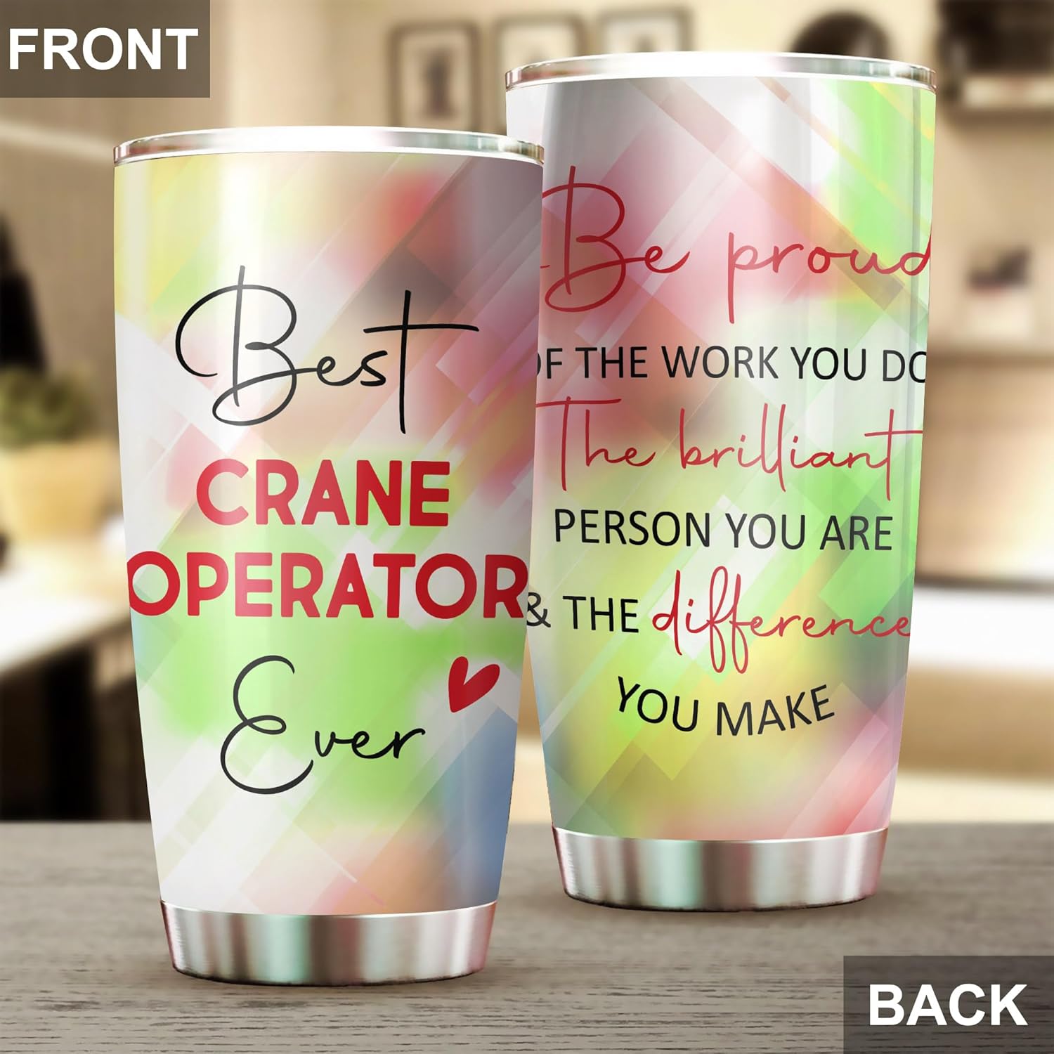 Best Crane Operator Ever Be Proud Of The Work You Do Tumbler Stainless Steel 20oz, Office Gifts Women Men Work Friends Coworker, Driking Coffee Cup For Birthday Christmas