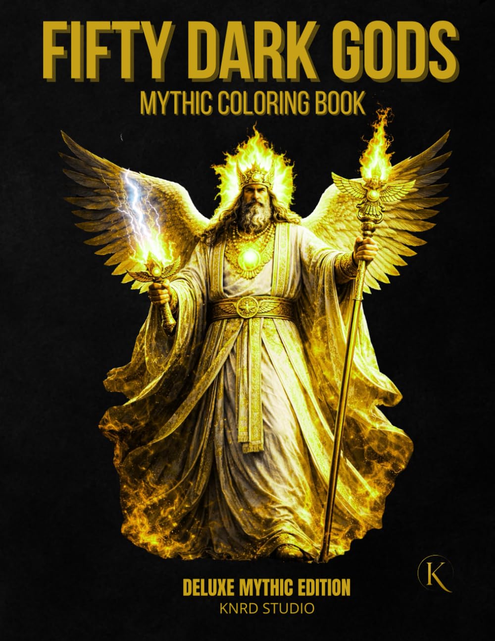 Fifty Dark Gods Coloring Book — Deluxe Mythic Edition: Dark Mythology Coloring Book for Adults — 50 Medium to Hard Mythic Coloring Pages | Highly ... | 50 illustrations / 50 characters / 55 pages