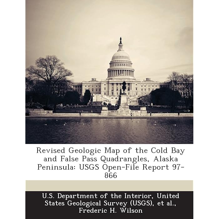 Buy Revised Geologic Map of the Cold Bay and False Pass Quadrangles, Alaska Peninsula Usgs Open