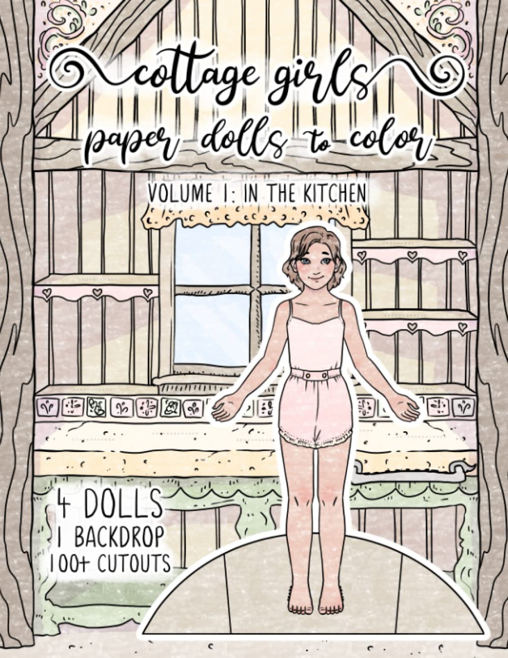 Cottage Girls Paper Dolls to Color: In the Kitchen: 4 Dolls, 1 Backdrop, and 100+ Cutouts! (StorySeamstress Paper Dolls)
