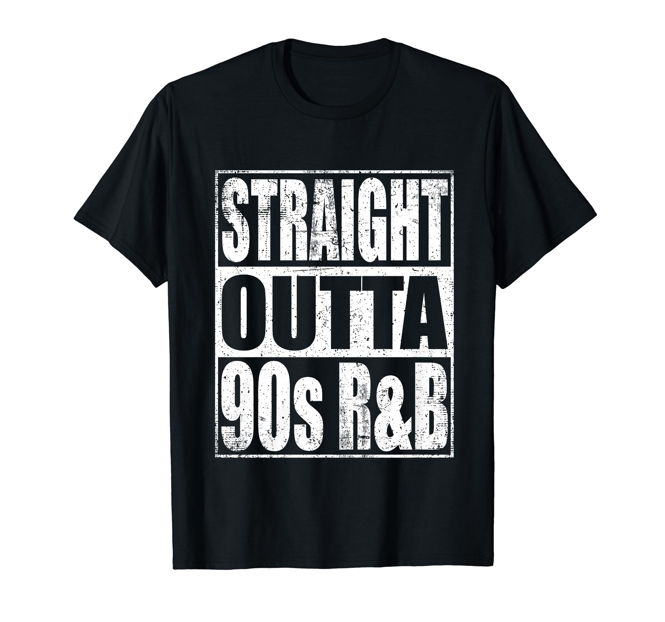 Straight Outta 90s R&B Vintage Retro Music 90s R&B T-Shirt