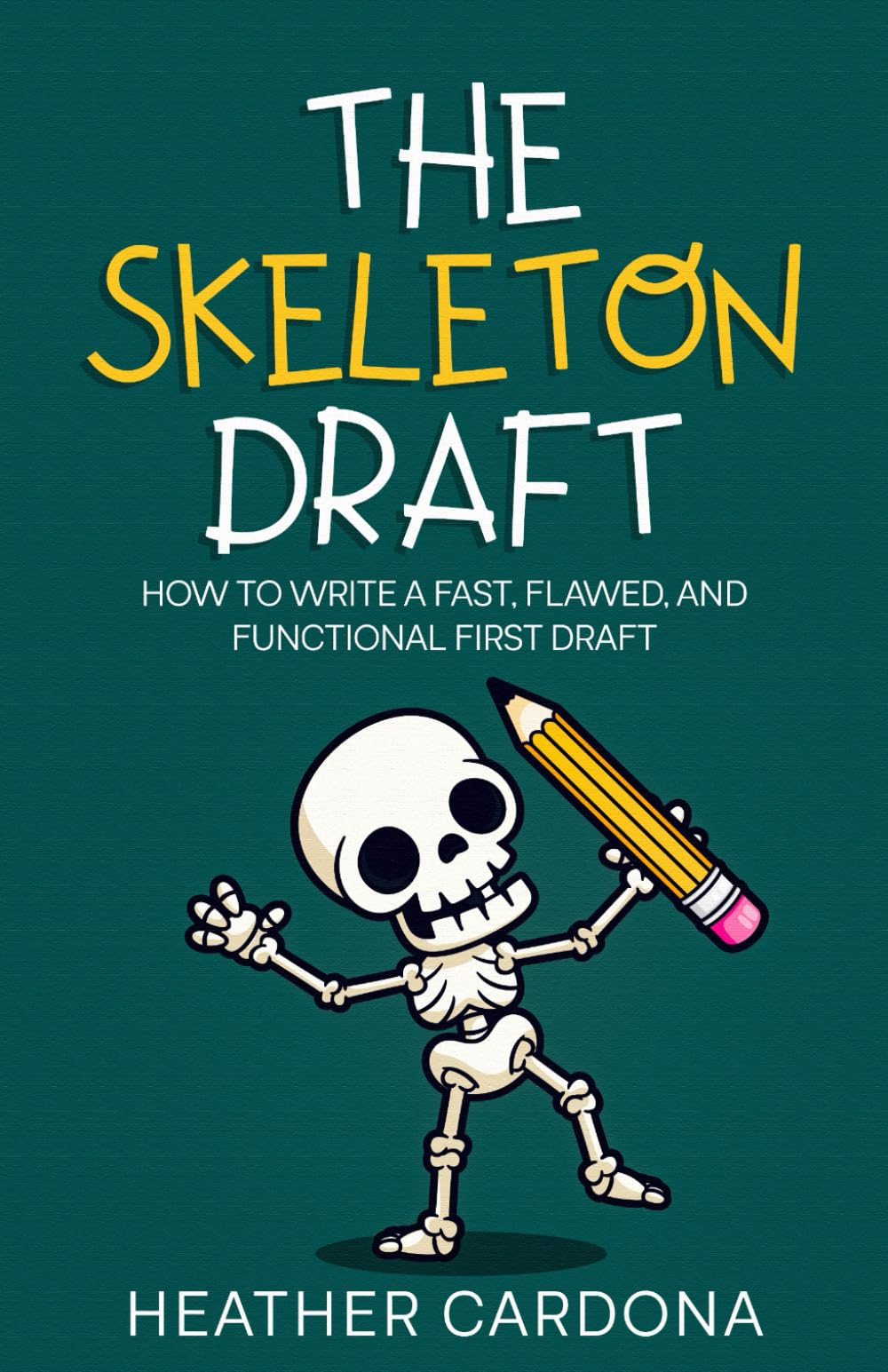 The Skeleton Draft: How to Write a Fast, Flawed, and Functional First Draft