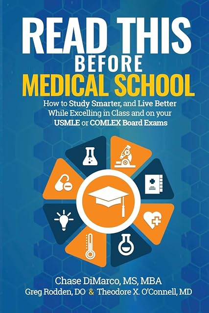 Portada de Read This Before Medical School: How to Study Smarter and Live Better While Excelling in Class and on your USMLE or COMLEX Board Exams