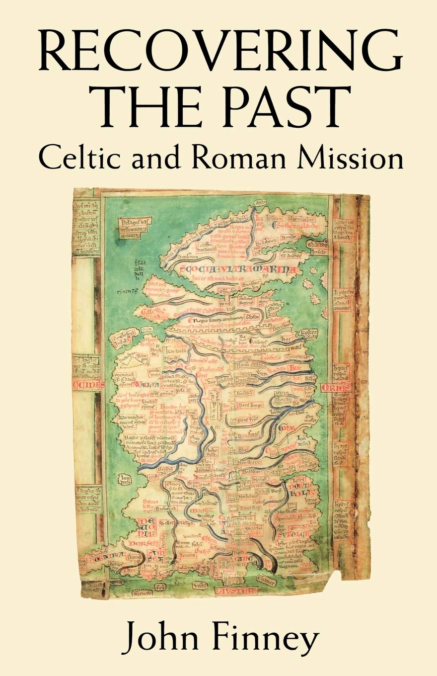 Recovering the Past (Celtic and Roman Mission),John Finney