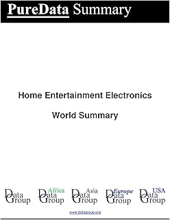 Home Entertainment Electronics World Summary: Market Values & Financials by Country (PureData World Summary Book 3622) (En…