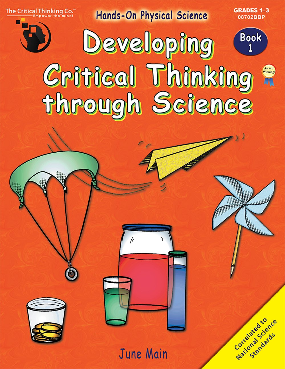 Developing Critical Thinking through Science Book 1 Workbook - Hands-On Physical Science (Grades 1-3)