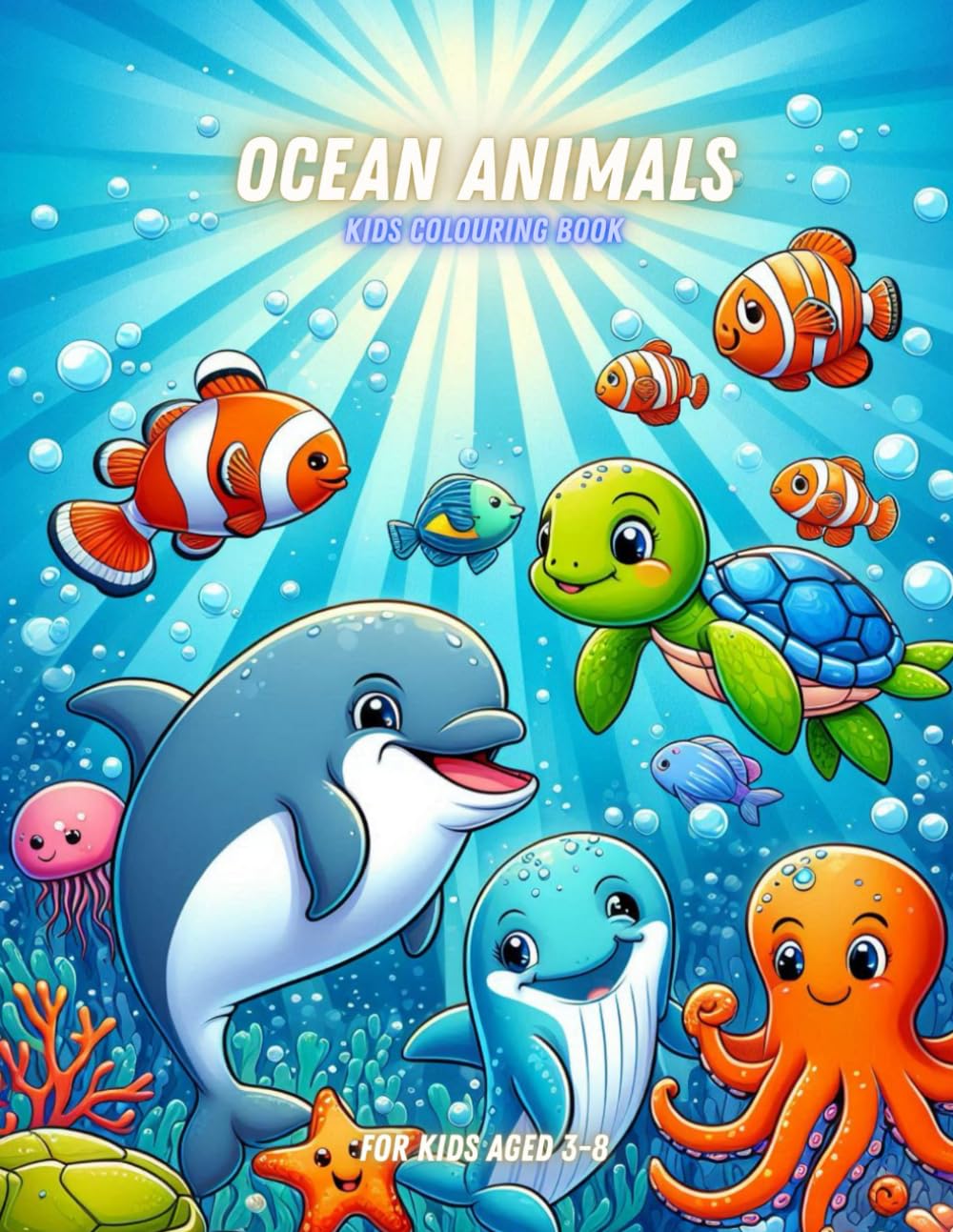 Ocean Animals: Kids Colouring Book For Kids Aged 3-8 (Kids Animal Colouring Books)