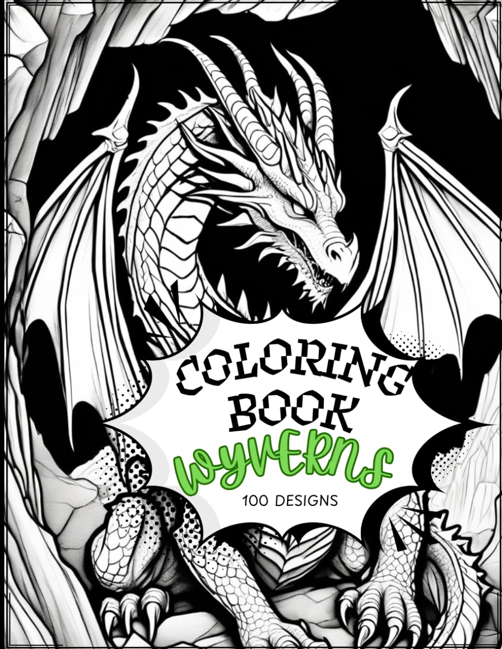 Coloring Book - Wyverns Edition:: A Beautiful Adult Coloring Book of Mystical Dragons, Magical Forests, and Intricate Designs (Fantasy Series)